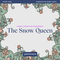 The Snow Queen - Story Time, Episode 78 (Unabridged) - Hans Christian Andersen - Hörbuch