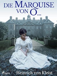 Die Marquise von O... - Heinrich Von Kleist - E-Book