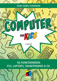 Computer für Kids - Hans-Georg Schumann - E-Book