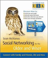 Social Networking for the Older and Wiser - Sean McManus - E-Book