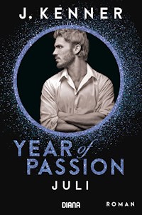 Year of Passion. Juli - J. Kenner - E-Book