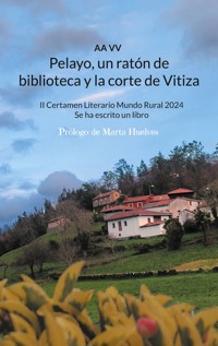 Pelayo, un ratón de biblioteca y la corte de Vitiza - aa.vv - E-Book
