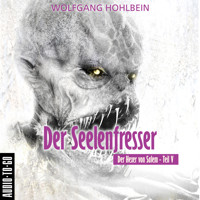 Der Seelenfresser - Der Hexer von Salem 5 (Gekürzt) - Wolfgang Hohlbein - Hörbuch