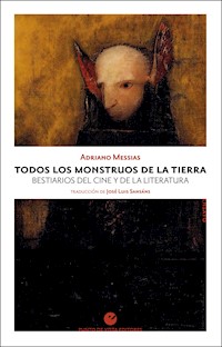 Todos los monstruos de la Tierra - Adriano Messias - E-Book