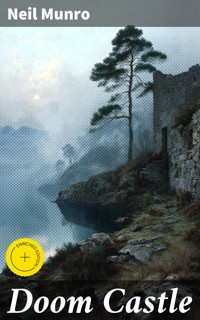 Doom Castle - Neil Munro - E-Book