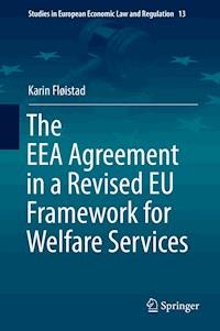 The EEA Agreement in a Revised EU Framework for Welfare Services - Karin Fløistad - E-Book