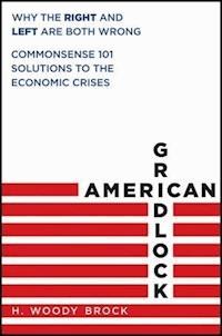 American Gridlock - H. Woody Brock - E-Book