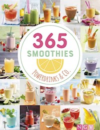 365 Smoothies, Powerdrinks & Co. - - E-Book