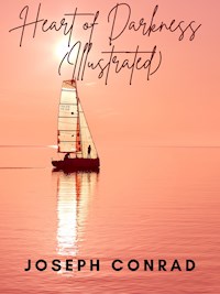 Heart of Darkness (Illustrated) - Joseph Conrad - E-Book