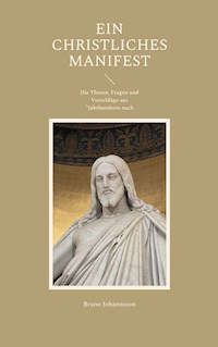 Ein christliches Manifest - Bruno Johannsson - E-Book