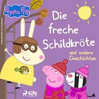 Peppa Wutz - Die freche Schildkröte und andere Geschichten - Neville Astley - Hörbuch