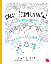 ¿Para qué sirve un niño? - Colas Gutman - E-Book