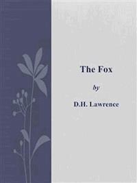 The Fox - D H Lawrence - E-Book