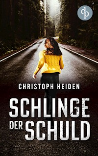 Schlinge der Schuld - Christoph Heiden - E-Book