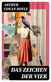 Das Zeichen der Vier - Arthur Conan Doyle - E-Book