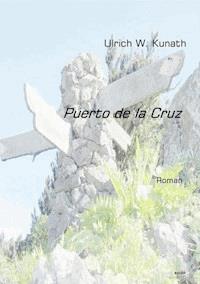 Puerto de la Cruz - Ulrich Kunath - E-Book