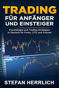 Trading für Anfänger und Einsteiger - Stefan Herrlich - E-Book