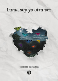 Luna, soy yo otra vez - Victoria Battaglia - E-Book