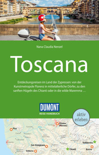 DUMONT Reise-Handbuch Reiseführer E-Book Toscana - Nana Claudia Nenzel - E-Book