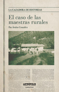 El caso de las maestras rurales - Paz Ávalos González - E-Book