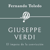 Giuseppe Verdi. El ímpetu de la convicción - Fernando Toledo - Hörbuch