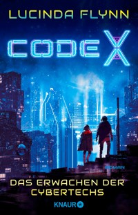 Code X - Das Erwachen der Cybertechs - Lucinda Flynn - E-Book