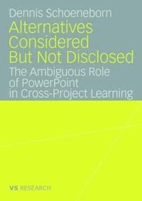 Alternatives Considered But Not Disclosed - Dennis Schoeneborn - E-Book