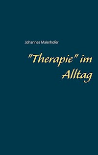 Therapie im Alltag - - E-Book