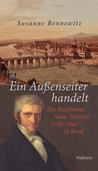 Ein Außenseiter handelt - Susanne Bennewitz - E-Book