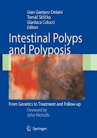 Intestinal Polyps and Polyposis -  - E-Book
