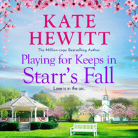 Playing for Keeps in Starr's Fall - Starr's Fall, Book 2 (Unabridged) - Kate Hewitt - Hörbuch