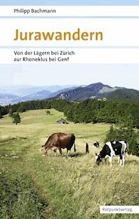 Jurawandern - Philipp Bachmann - E-Book