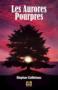 Les Aurores Pourpres - Stephan Cailleteau - E-Book
