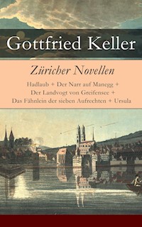 Züricher Novellen - Gottfried Keller - E-Book