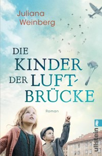 Die Kinder der Luftbrücke - Weinberg Juliana - E-Book