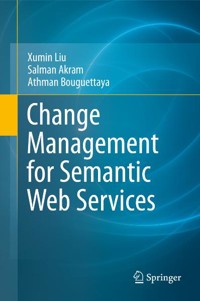 Change Management for Semantic Web Services - Xumin Liu - E-Book