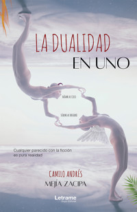 La dualidad en uno - Camilo Andrés - E-Book