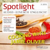 Englisch lernen Audio - Kochen mit Jamie Oliver - Spotlight Verlag - Hörbuch
