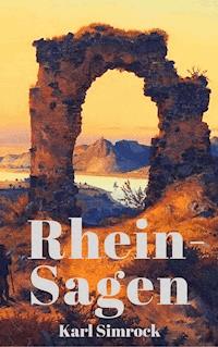 Rhein-Sagen - Karl Simrock - E-Book