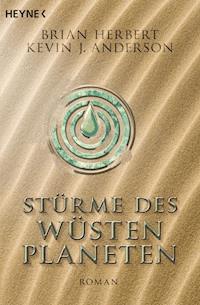 Stürme des Wüstenplaneten - Herbert Brian - E-Book