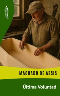 Última Voluntad - Machado de Assis - E-Book