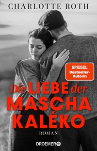 Die Liebe der Mascha Kaléko - Charlotte Roth - E-Book