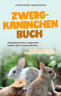 Zwergkaninchen Buch - Josephine Nanninga - E-Book