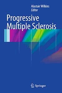 Progressive Multiple Sclerosis -  - E-Book