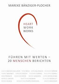 Heartwork works! - Mareke Bänziger-Plocher - E-Book
