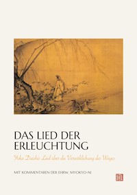 Das Lied der Erleuchtung - Ehrw. Myokyo-ni Irmgard Schlögl - E-Book