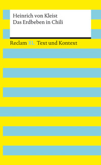 Das Erdbeben in Chili. Textausgabe mit Kommentar und Materialien - Heinrich Von Kleist - E-Book