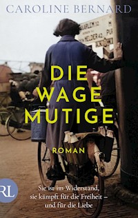 Die Wagemutige - Caroline Bernard - E-Book