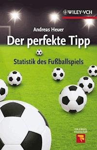 Der perfekte Tipp - Andreas Heuer - E-Book