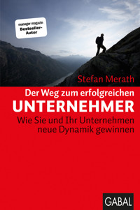 Der Weg zum erfolgreichen Unternehmer - Stefan Merath - E-Book